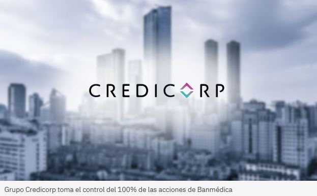 Credicorp adquirirá el 50% restante de participación de Banmedica en joint venture de seguros en Perú